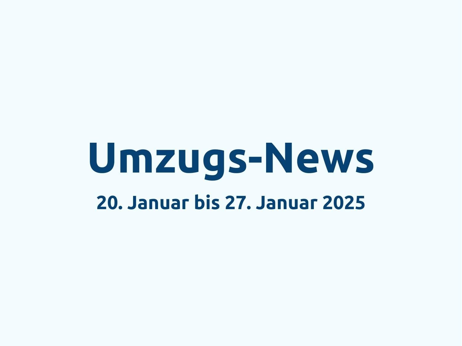 umzugs-news-20-januar-bis-27-januar Umzugs-News: 20. Januar bis 27. Januar